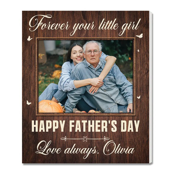 Personalized Forever Your Little Girl Canvas Wall Art Custom Photo Gift for Dad on Fathers Day - 11x14