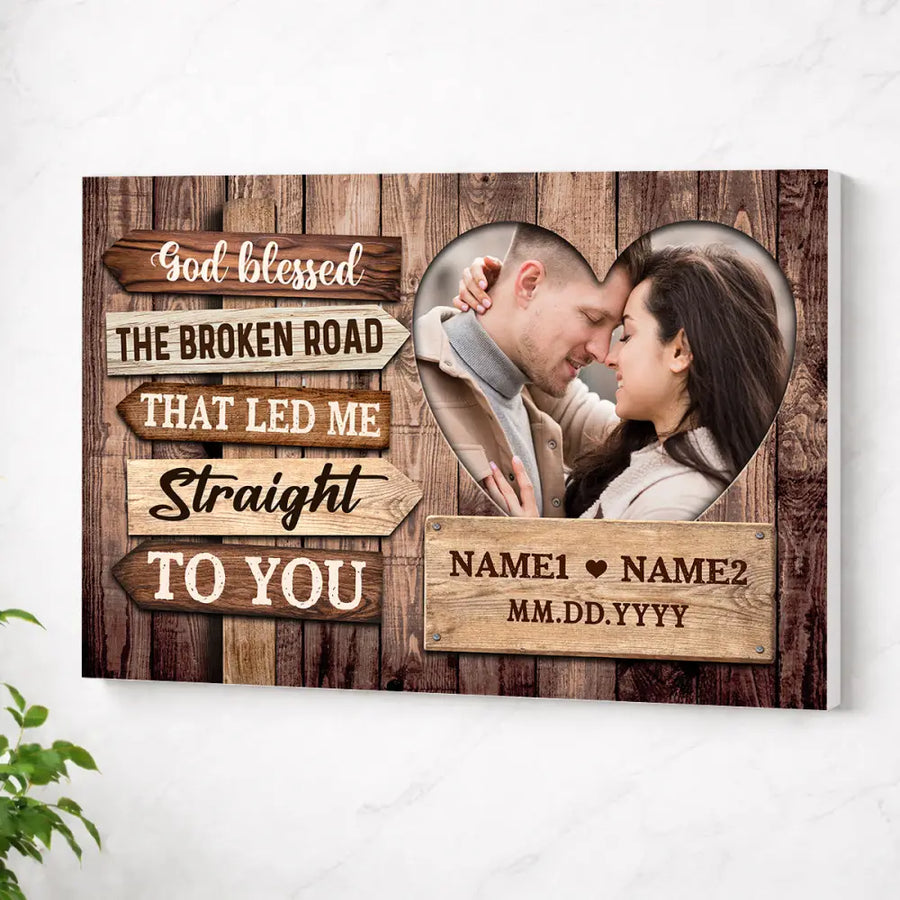 Personalized God Blessed the Broken Road Canvas - Custom Couple Wall Art Romantic Anniversary Gift - No Frame / 12x9