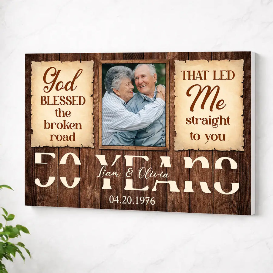 Personalized God Blessed The Broken Road Canvas Wall Art Custom Photo 50 Years Anniversary Wedding Gift For Couple