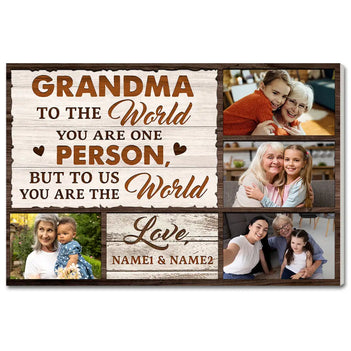 Personalized Grandma Canvas To The World You Are One Person Custom Photo Gift for on Mother’s Day or Birthday