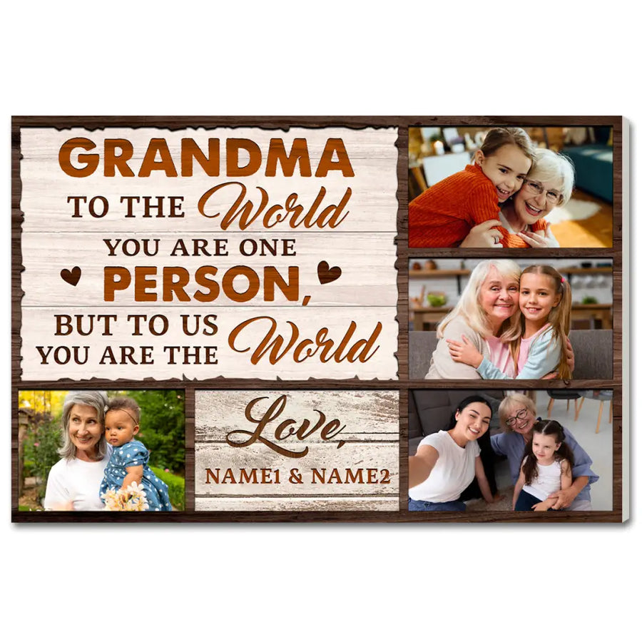 Personalized Grandma Canvas To The World You Are One Person Custom Photo Gift for on Mother’s Day or Birthday - 12x9