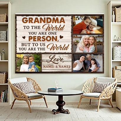 Personalized Grandma Canvas To The World You Are One Person Custom Photo Gift for on Mother’s Day or Birthday