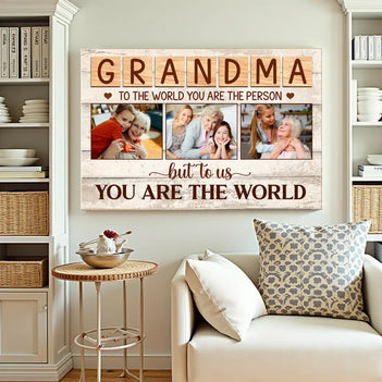 Personalized Grandma Canvas To The World You Are Person Custom Photo Gift for Perfect Birthday or Mother’s Day - 12x9
