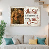 Personalized Home Is Wherever I’m With You Canvas Wall Art Old Couple Husband And Wife Decor Meaning Custom Photo Mom