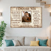 Personalized I Choose You Couple Canvas Wall Art Custom Photo Anniversary Gift For Husband And Wife Romantic Home Decor