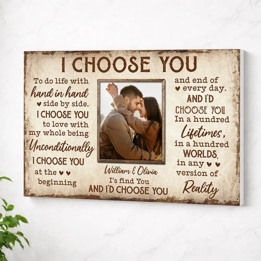 Personalized I Choose You Couple Canvas Wall Art Custom Photo Anniversary Gift For Husband And Wife Romantic Home Decor
