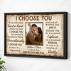 Personalized I Choose You Couple Canvas Wall Art Custom Photo Anniversary Gift For Husband And Wife Romantic Home Decor
