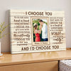 Personalized I Choose You Couple Canvas Wall Art Custom Photo Gift For Anniversary Love Present Husband And Wife