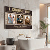 Personalized I Choose You Today Tomorrow Forever Canvas - Custom Couple Wall Art Anniversary Gift