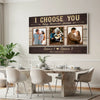 Personalized I Choose You Today Tomorrow Forever Canvas - Custom Couple Wall Art Anniversary Gift