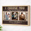 Personalized I Choose You Today Tomorrow Forever Canvas - Custom Couple Wall Art Anniversary Gift - Natural Frame