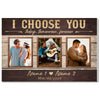 Personalized I Choose You Today Tomorrow Forever Canvas - Custom Couple Wall Art Anniversary Gift - 12x9