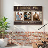 Personalized I Choose You Today Tomorrow Forever Canvas - Custom Couple Wall Art Anniversary Gift