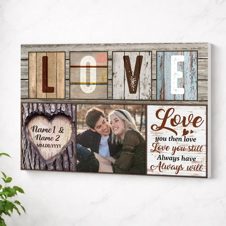 Personalized Love You Then Still Canvas - Custom Couple Wall Art Anniversary Gift - No Frame / 12x9