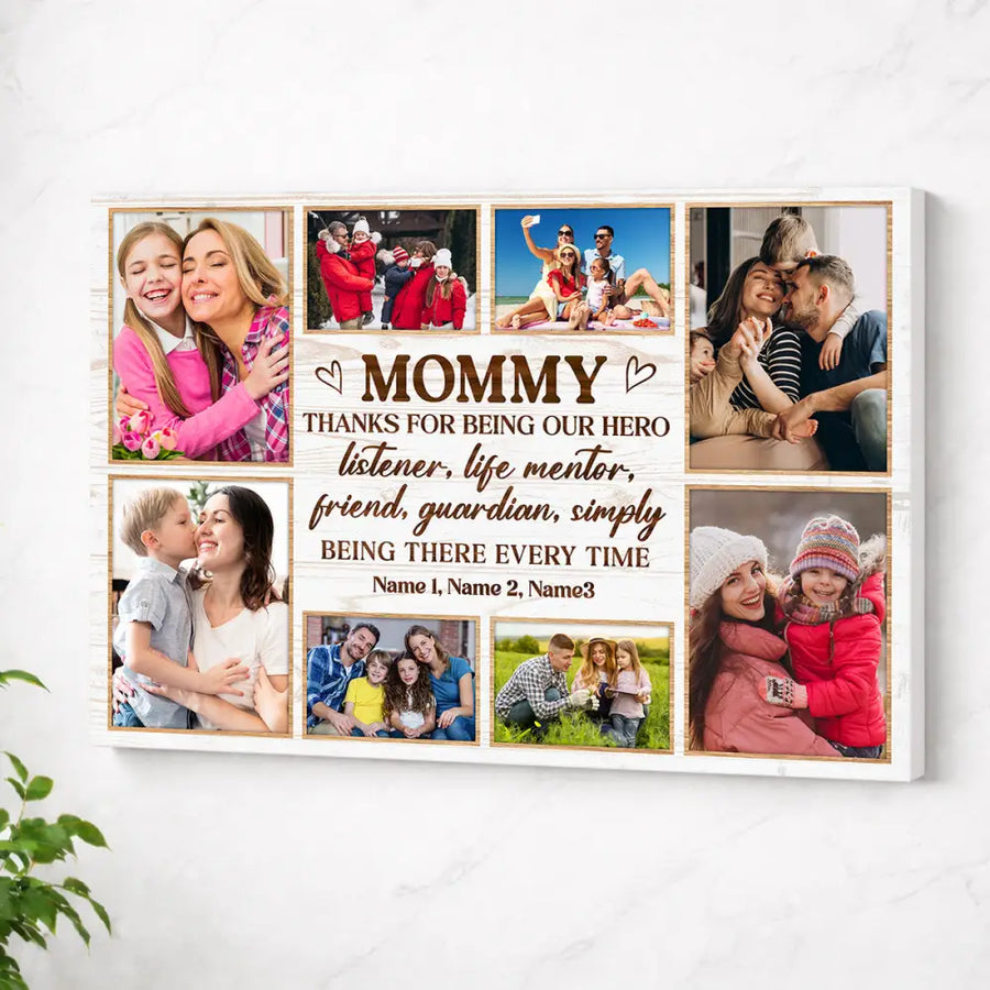 Personalized Mom Thanks For Being Our Hero Canvas Wall Art Custom Photo Appreciation Decor Mother’s Day Gift - No Frame