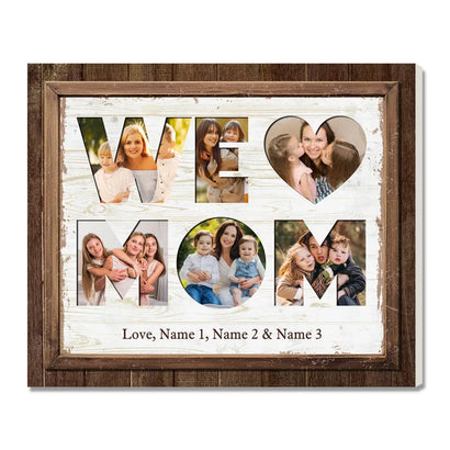 Personalized Mom We Love You Canvas Wall Art Custom Photo Gift For Home Decor Mother’s Day Birthday