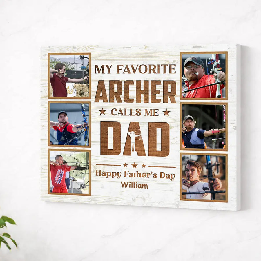 Personalized My Favorite Archer Calls Me Dad Canvas Wall Art Custom Photo Gift For Father’s Day And Birthday From Son