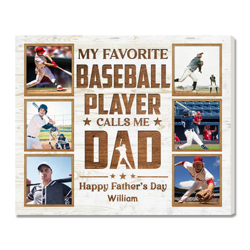 Personalized My Favorite Baseball Player Calls Me Dad Canvas Wall Art Custom Photo Father’s Day Birthday Gift From Son