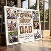 Personalized My Favorite Fishing Buddy Calls Me Dad Canvas Custom Photo Wall Art Gift for Father’s Day