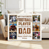 Personalized My Favorite Football Player Calls Me Dad Canvas Wall Art Custom Photo Gift From Son Or Daughter Father’s