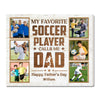 Personalized My Favorite Soccer Player Calls Me Dad Canvas Wall Art Custom Photo Gift From Son Or Daughter Father’s Day