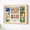 Personalized My Favorite Soccer Player Calls Me Dad Canvas Wall Art Custom Photo Gift From Son Or Daughter Father’s Day