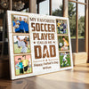 Personalized My Favorite Soccer Player Calls Me Dad Canvas Wall Art Custom Photo Gift From Son Or Daughter Father’s Day