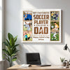 Personalized My Favorite Soccer Player Calls Me Dad Canvas Wall Art Custom Photo Gift From Son Or Daughter Father’s Day