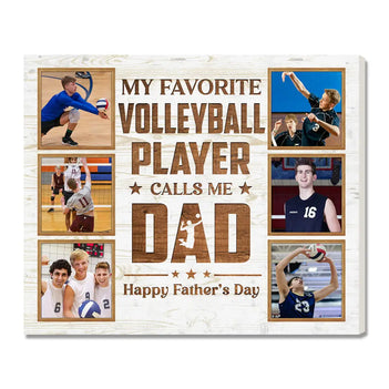 Personalized My Favorite Volleyball Player Calls Me Dad Canvas Wall Art Custom Photo Gift From Son Or Daughter Father’s