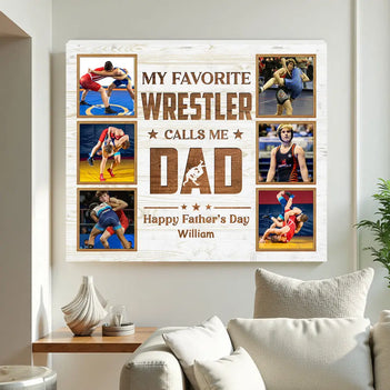 Personalized My Favorite Wrestler Calls Me Dad Canvas Wall Art Custom Photo Wrestling Gift From Son Or Daughter