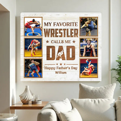 Personalized My Favorite Wrestler Calls Me Dad Canvas Wall Art Custom Photo Wrestling Gift From Son Or Daughter