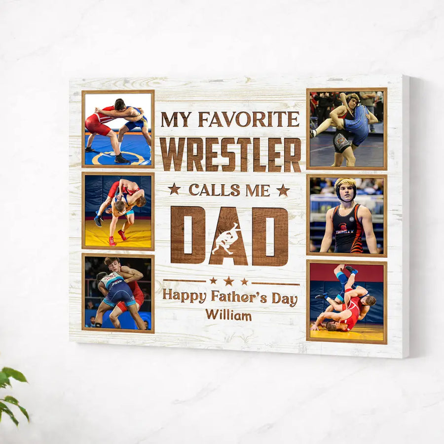 Personalized My Favorite Wrestler Calls Me Dad Canvas Wall Art Custom Photo Wrestling Gift From Son Or Daughter