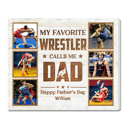 Personalized My Favorite Wrestler Calls Me Dad Canvas Wall Art Custom Photo Wrestling Gift From Son Or Daughter
