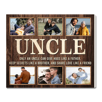 Personalized Only an Uncle Can Give Hugs Canvas Custom Photo Wall Art Gift For On Birthday Or Father’s Day - 14x11