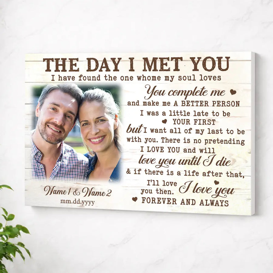 Personalized The Day I Met You Canvas Wall Art Custom Photo Anniversary Gift For Couple And Husband Wife - No Frame