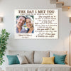 Personalized The Day I Met You Canvas Wall Art Custom Photo Anniversary Gift For Couple And Husband Wife