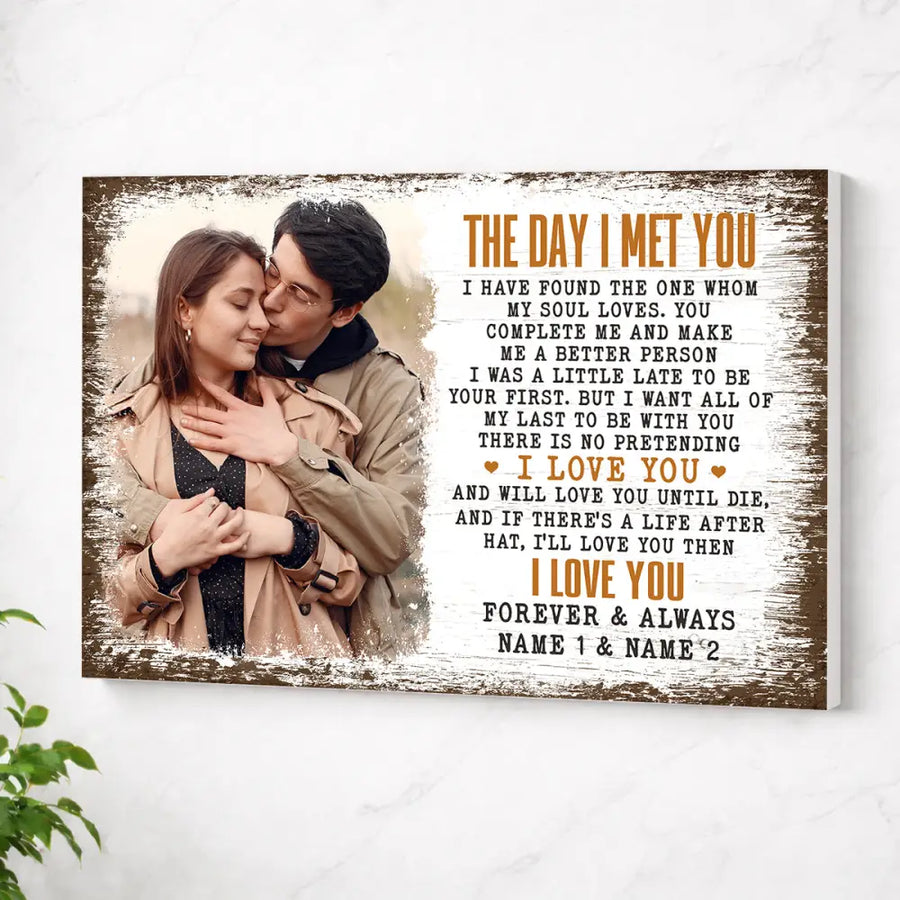 Personalized The Day I Met You Canvas Wall Art Custom Photo Anniversary For Husband And Wife Romantic Gift Couple