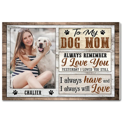 Personalized To My Dog Mom Thank You For Being Mommy Canvas Custom Photo Gift Mother’s Day Lovers