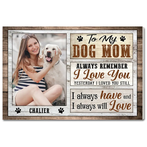 Personalized To My Dog Mom Thank You For Being Mommy Canvas Custom Photo Gift Mothers Day Lovers