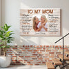 Personalized To My Mom Canvas Wall Art For Mother And Daughter Custom Photo Gift Loving On Mother’s Day