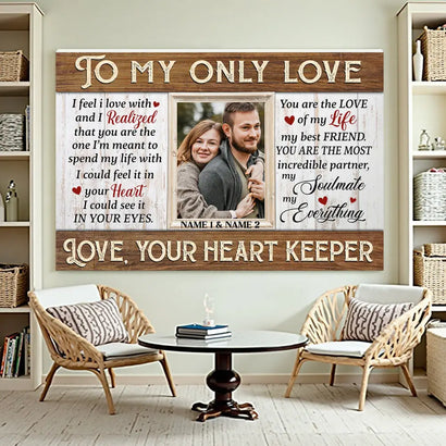 Personalized To My Only Love Canvas - Custom Couple Wall Art Anniversary Gift