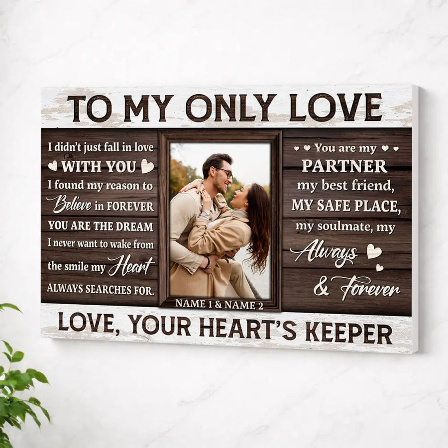 Personalized To My Only Love Canvas - Custom Couple Wall Art Romantic Anniversary Gift - No Frame / 12x9