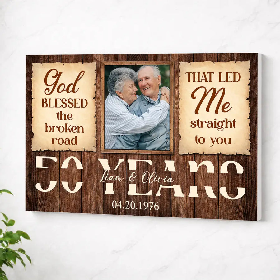 Personalized God Blessed The Broken Road Canvas Wall Art Custom Photo 50 Years Anniversary Wedding Gift For Couple
