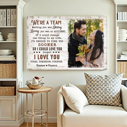 Personalized We’re a Team Canvas - Custom Couple Wall Art Meeting You Was Destiny Anniversary Gift - 12x9
