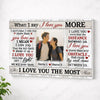 Personalized When I Say Love You More Canvas - Custom Couple Wall Art Anniversary Gift - No Frame / 12x9