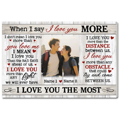 Personalized When I Say Love You More Canvas - Custom Couple Wall Art Anniversary Gift - 12x9