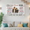 Personalized When I Say Love You More Canvas - Custom Couple Wall Art Anniversary Gift