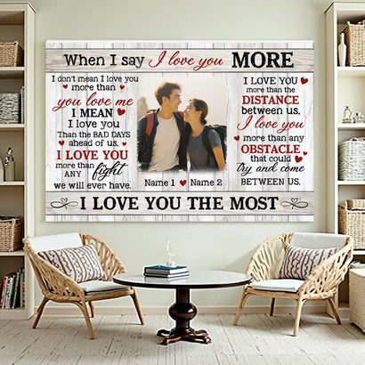 Personalized When I Say Love You More Canvas - Custom Couple Wall Art Anniversary Gift
