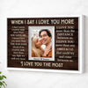 Personalized When I Say Love You More Canvas Wall Art For Couple Custom Photo Romantic Keepsake Husband And Wife