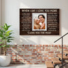 Personalized When I Say Love You More Canvas Wall Art For Couple Custom Photo Romantic Keepsake Husband And Wife